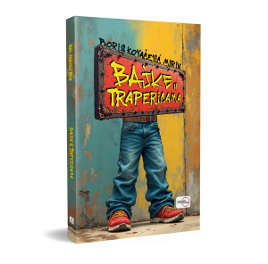 BAJKE U TRAPERICAMA - Suvremene bajke za djecu