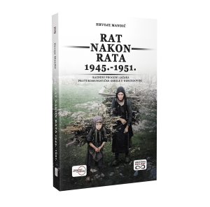 RAT NAKON RATA 1945.-1951. - Kazneni progoni jataka protukomunističke gerile u Hercegovini